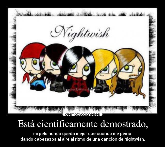 Está científicamente demostrado, -