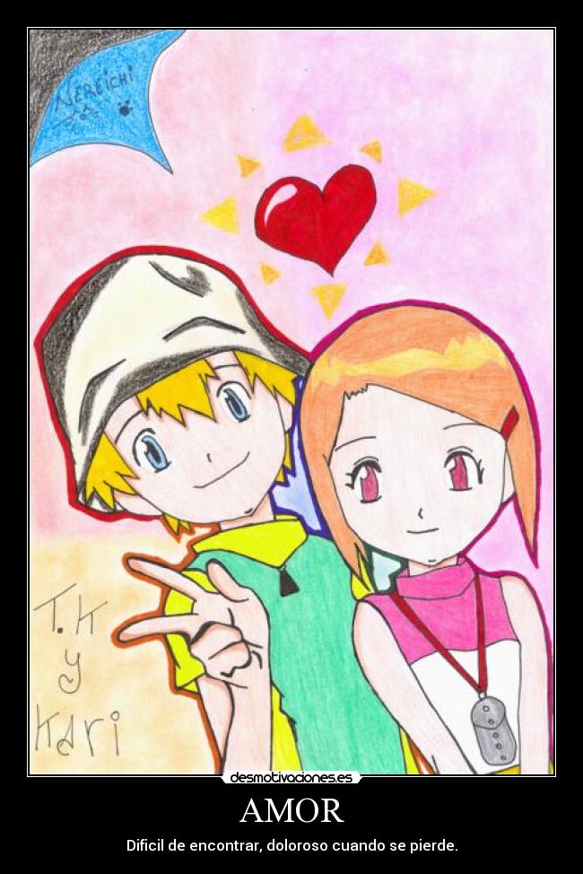 AMOR - Dificil de encontrar, doloroso cuando se pierde.