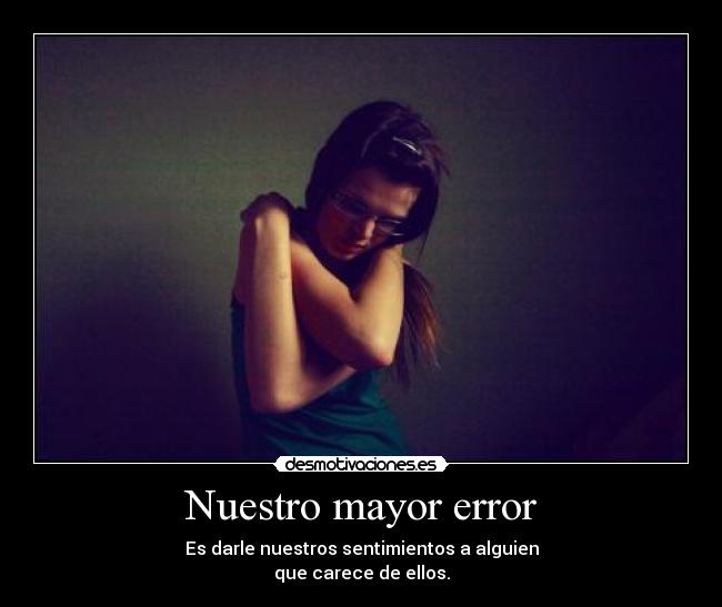 Nuestro mayor error -
