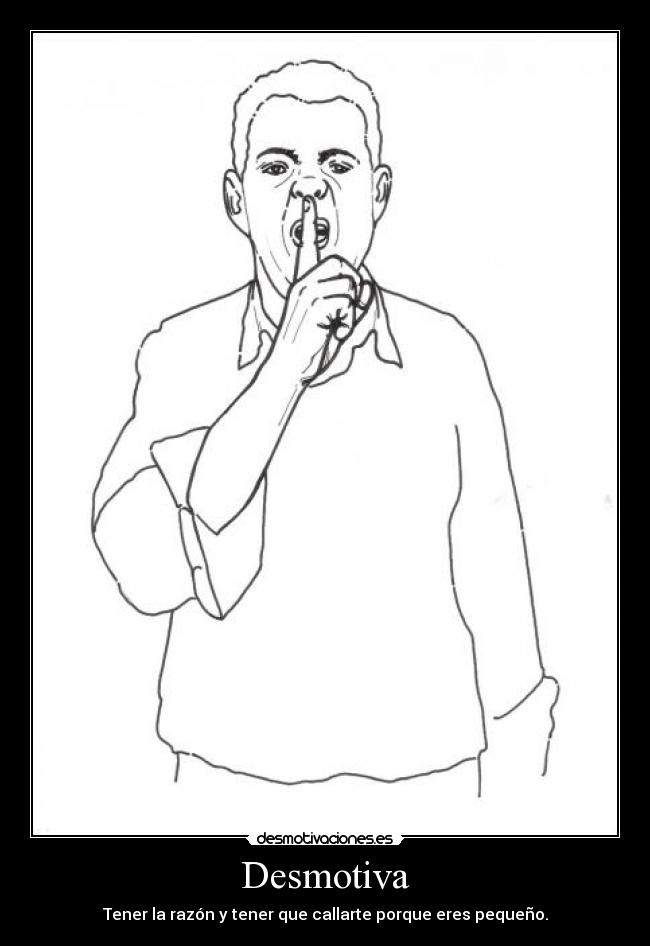 carteles razon callarte desmotiva desmotivaciones