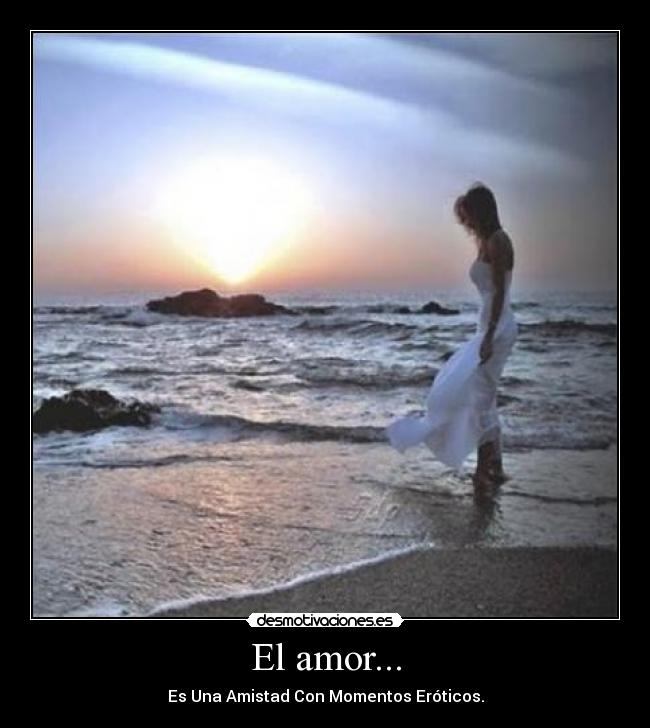 El amor... - 