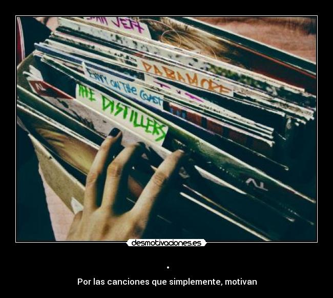 carteles canciones que ayudan desmotivaciones