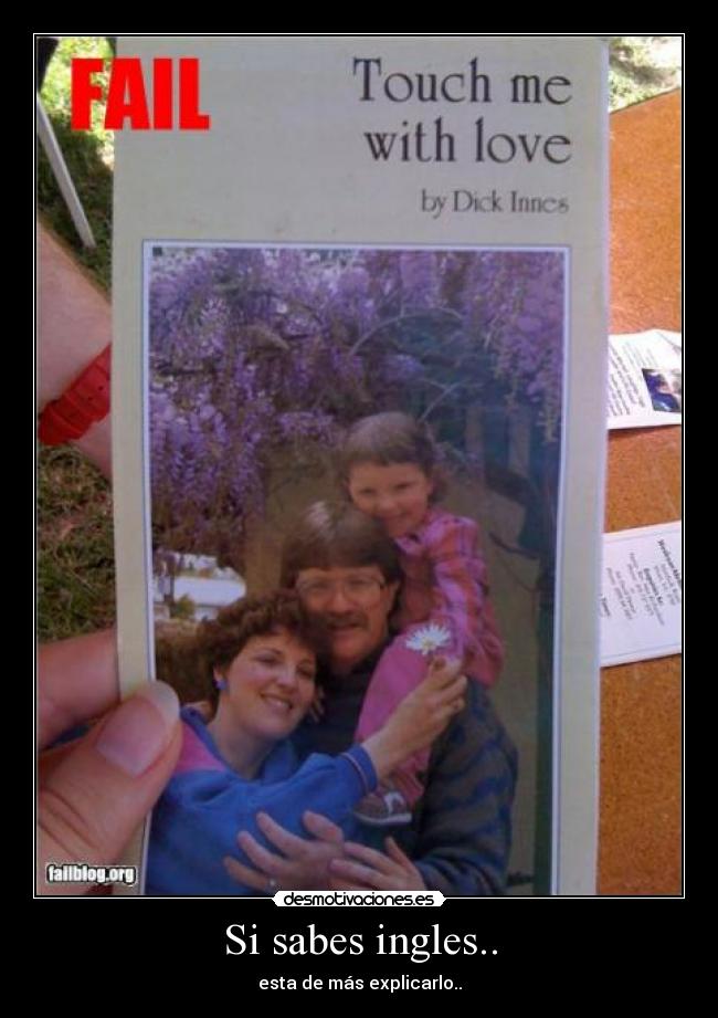 Si sabes ingles.. - esta de más explicarlo..