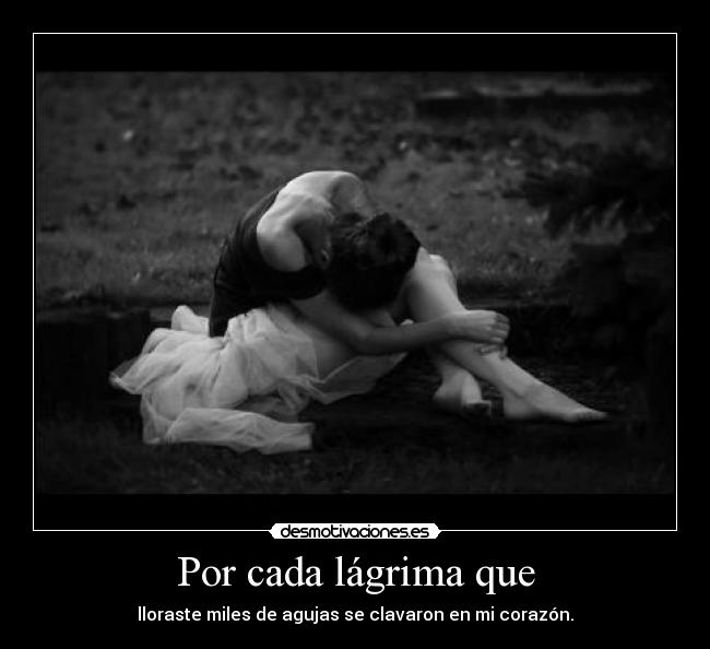 Por cada lágrima que - 