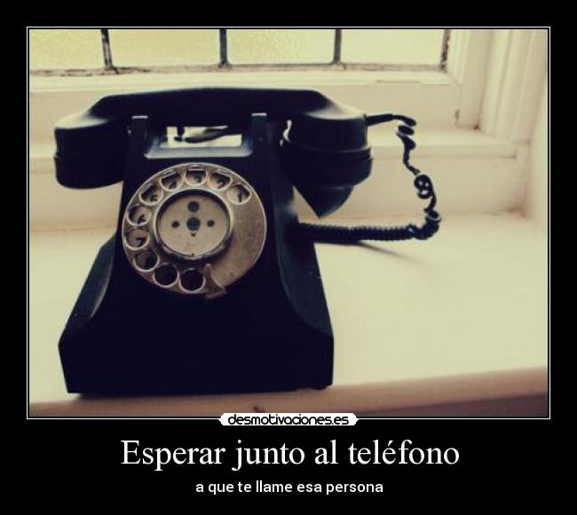 Esperar junto al teléfono - 