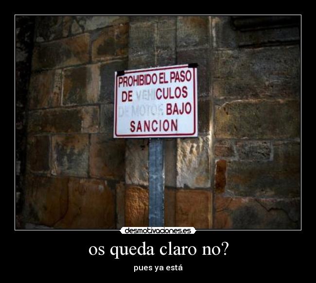 os queda claro no? -