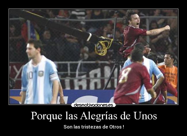 Porque las Alegrías de Unos -