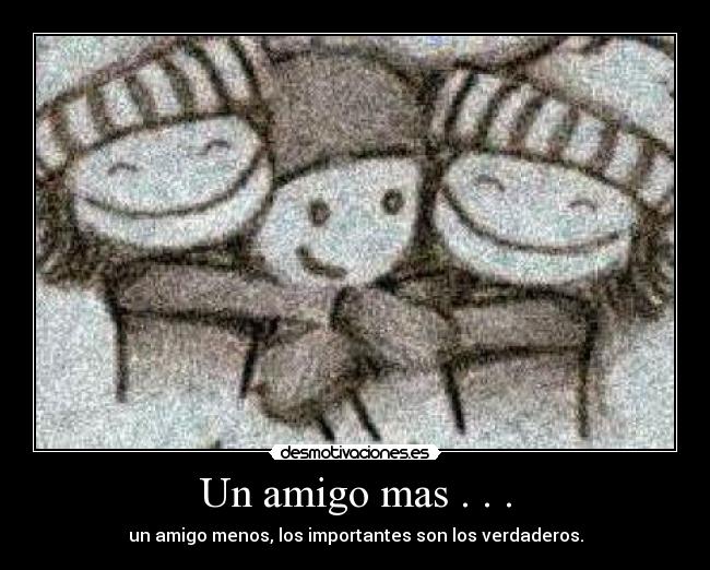 Un amigo mas . . . -