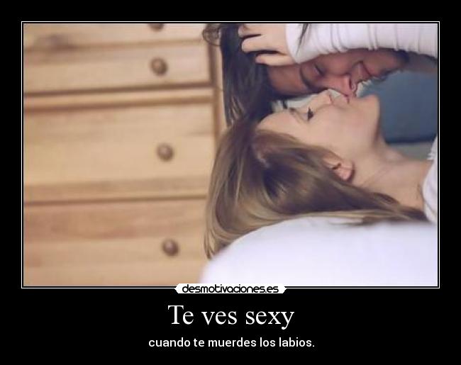 Te ves sexy - 