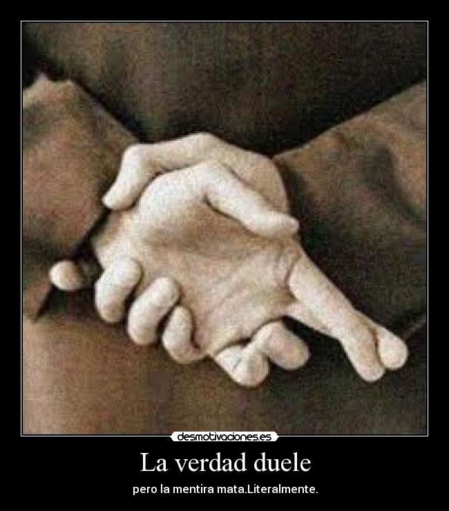 La verdad duele - 