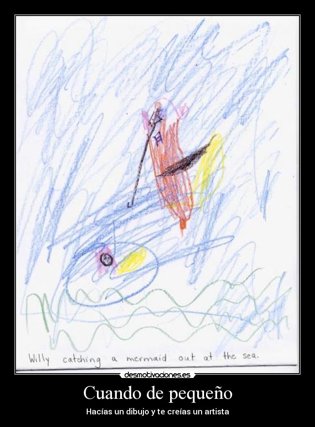 Cuando de pequeño -