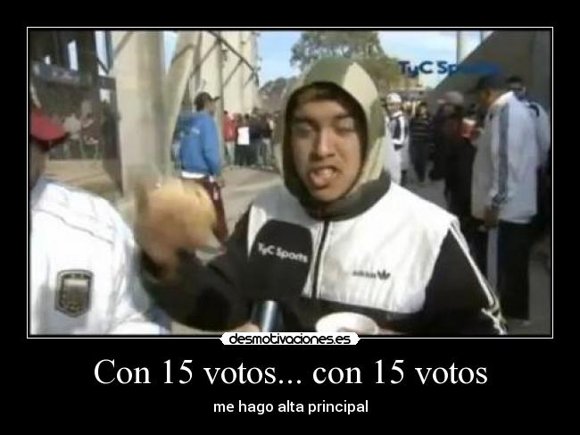 Con 15 votos... con 15 votos - 