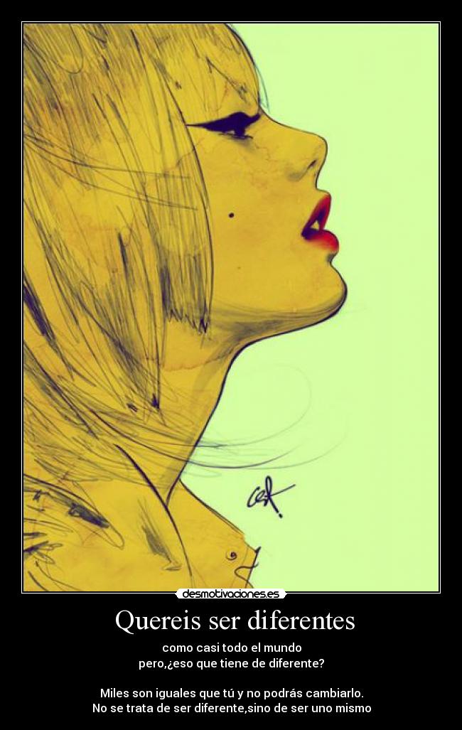 Quereis ser diferentes -