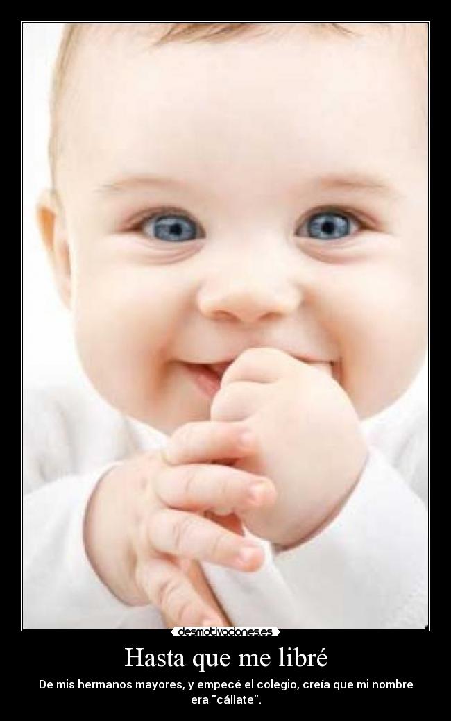 Hasta que me libré -
