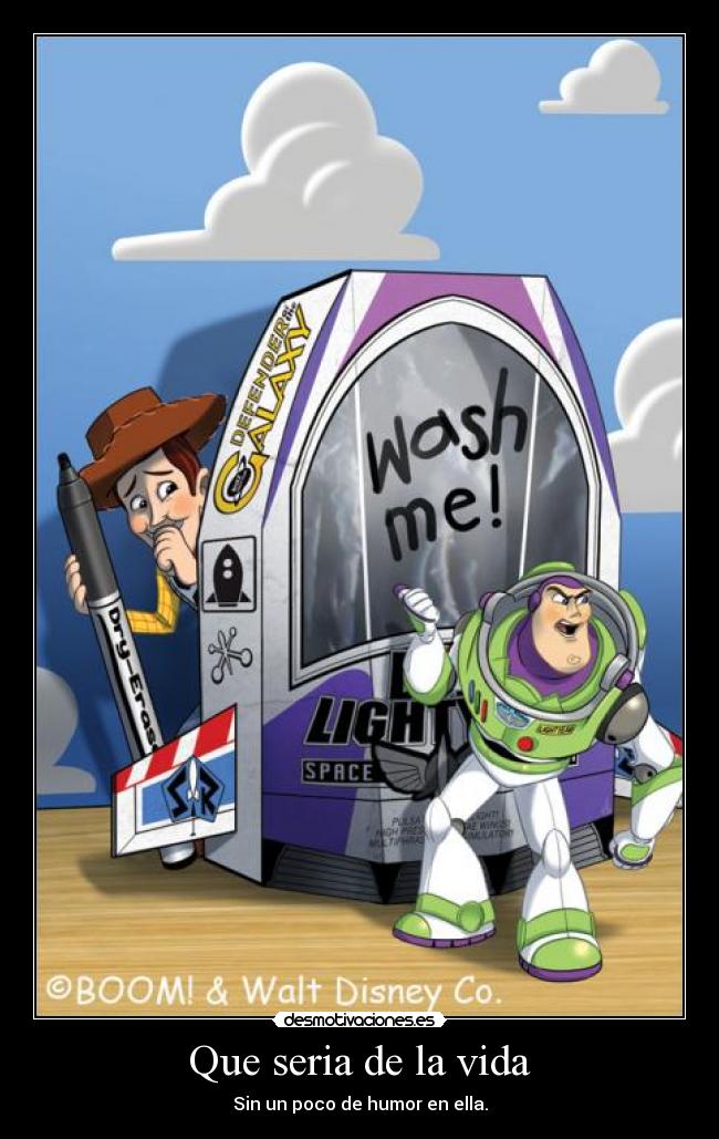 Que seria de la vida - Sin un poco de humor en ella.