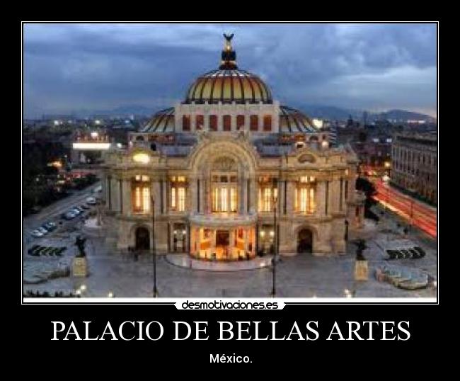 PALACIO DE BELLAS ARTES - 