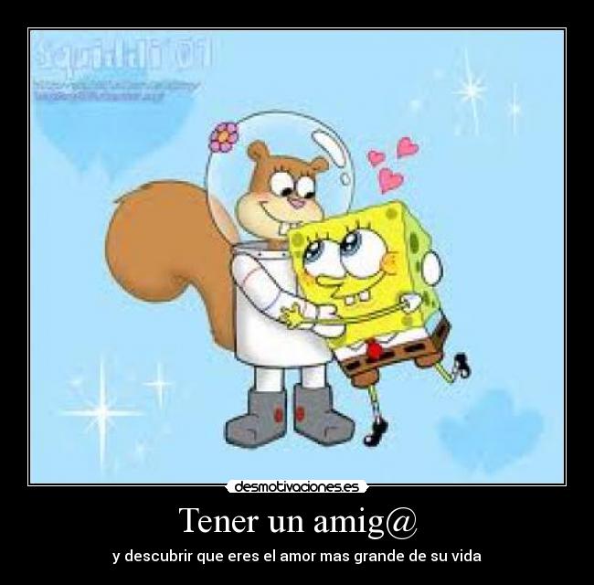 Tener un amig@ - y descubrir que eres el amor mas grande de su vida