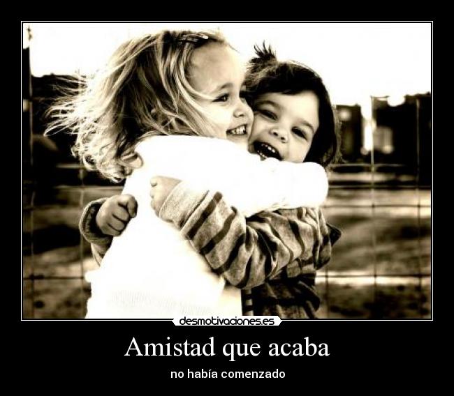 Amistad que acaba - 