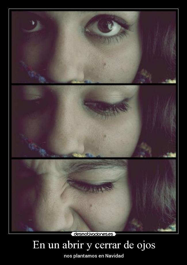 En un abrir y cerrar de ojos - nos plantamos en Navidad
