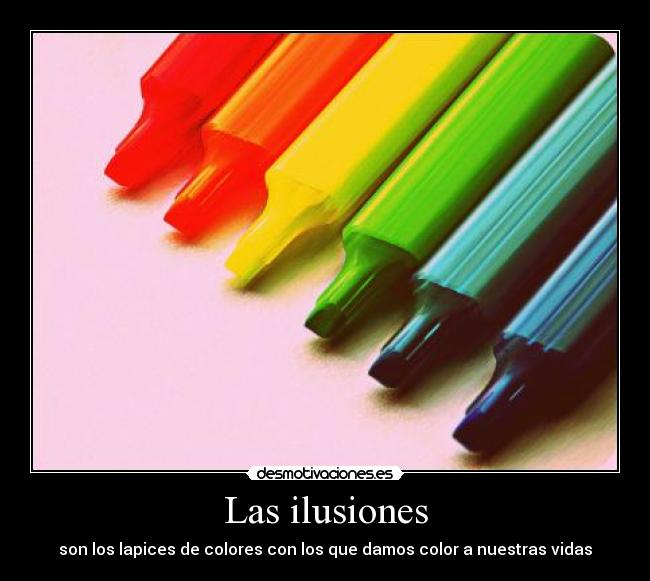 Las ilusiones -