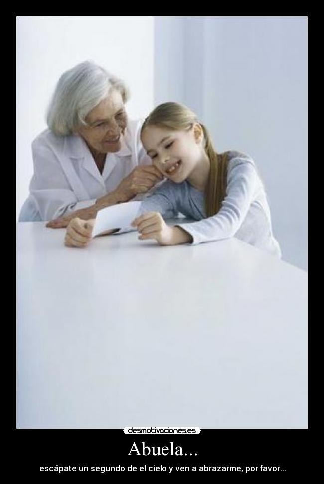 Abuela... -