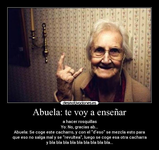 Abuela: te voy a enseñar -