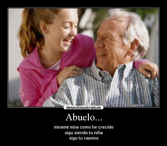 Abuelo... -