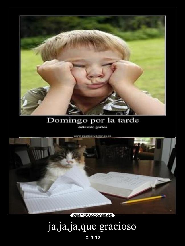 ja,ja,ja,que gracioso - el niño
