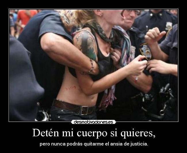 carteles detener cuerpo quitar ansia justicia desmotivaciones
