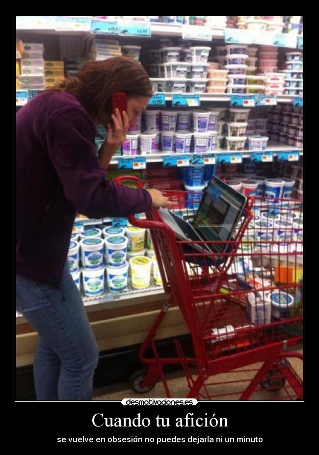 Cuando tu afición -