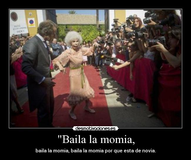 Baila la momia, - 