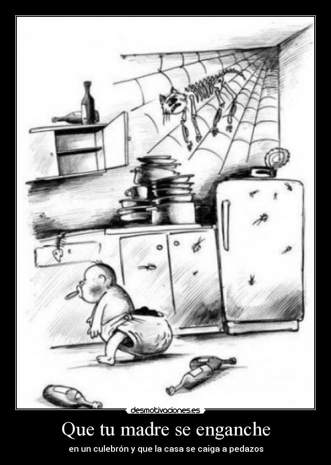 Que tu madre se enganche - 