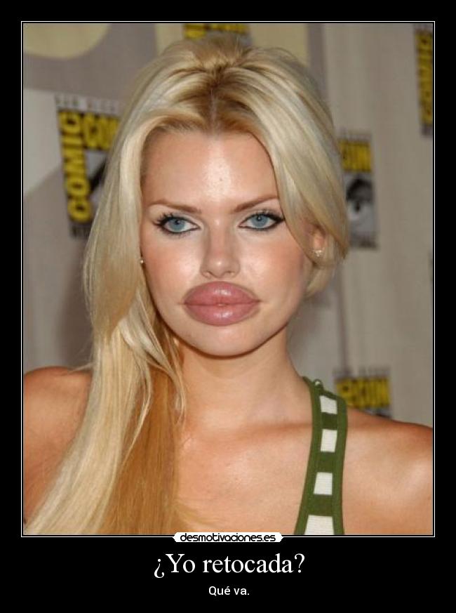 ¿Yo retocada? - 
