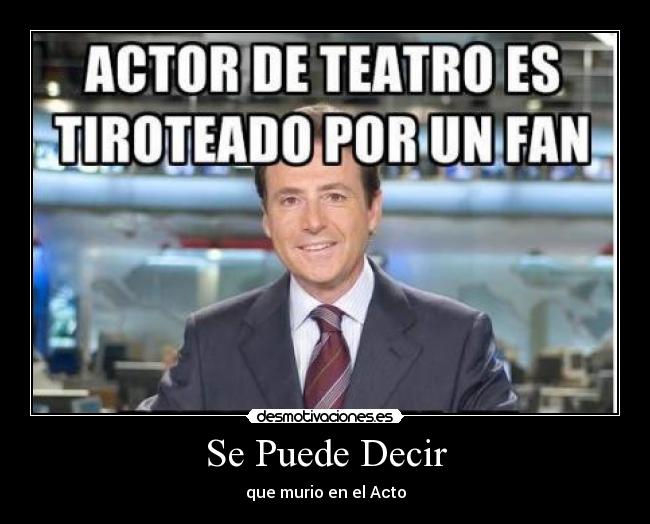 Se Puede Decir - que murio en el Acto