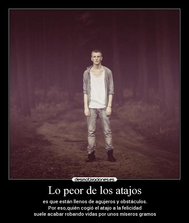 Lo peor de los atajos - 