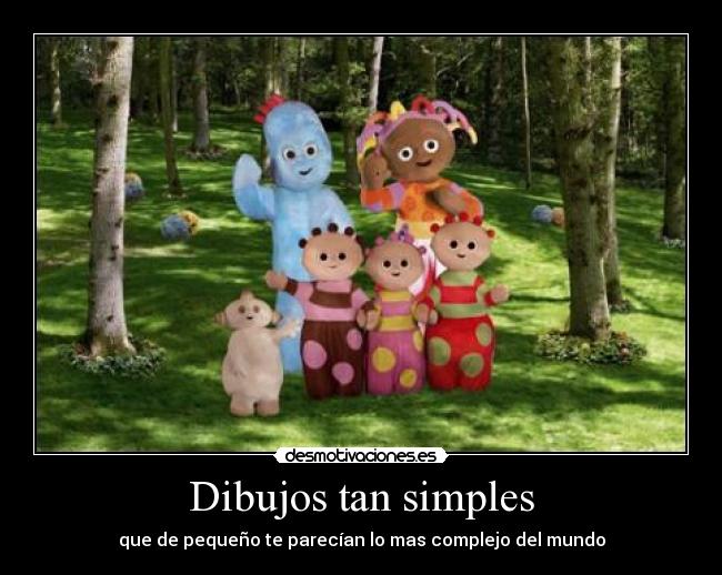 Dibujos tan simples - que de pequeño te parecían lo mas complejo del mundo