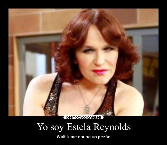 Yo soy Estela Reynolds - 