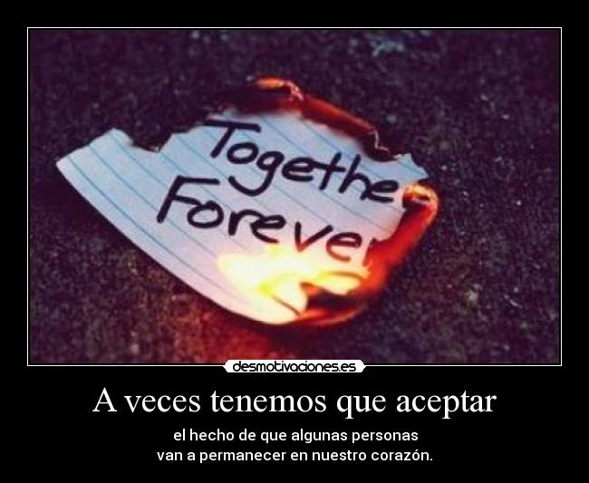 A veces tenemos que aceptar - 