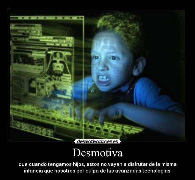 carteles quiero hijo que vaya parque columpiarse buscar wifi desmotivaciones