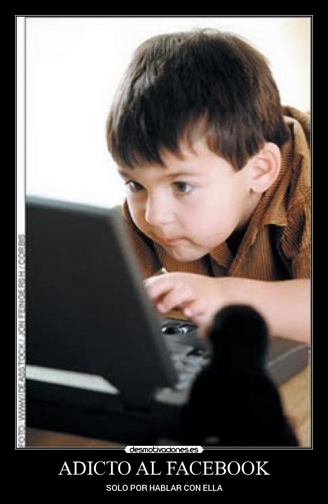 ADICTO AL FACEBOOK - SOLO POR HABLAR CON ELLA