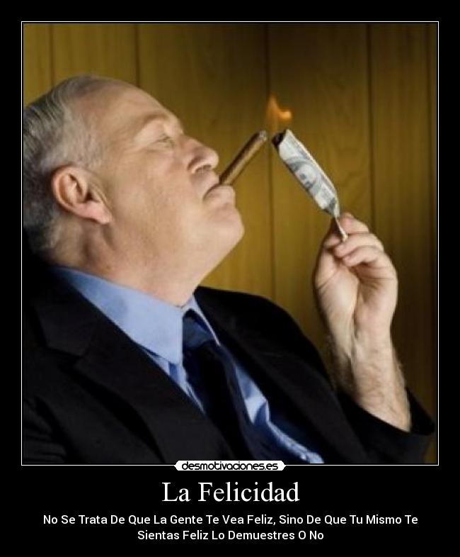 La Felicidad -