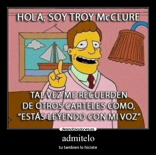 admitelo - tu tambien lo hiciste