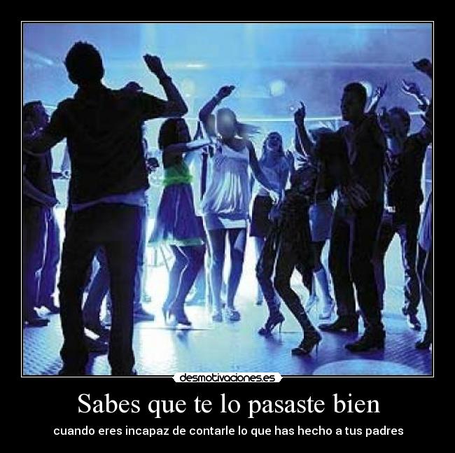 Sabes que te lo pasaste bien -