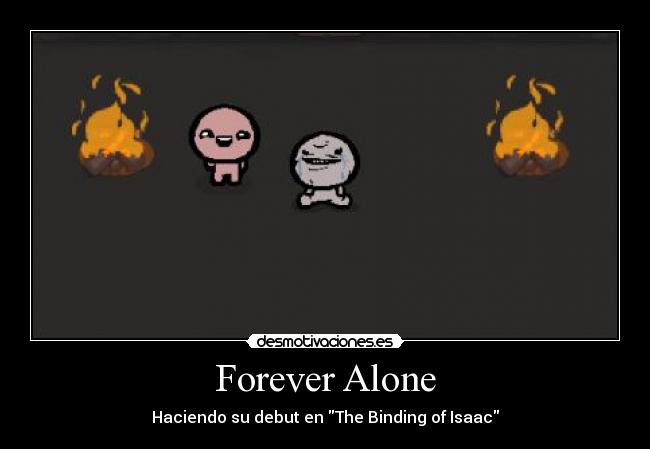 Forever Alone - 
