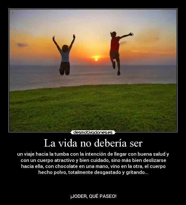 carteles vida vida desmotivaciones