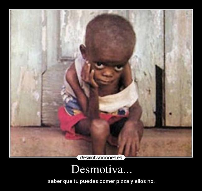 Desmotiva... -