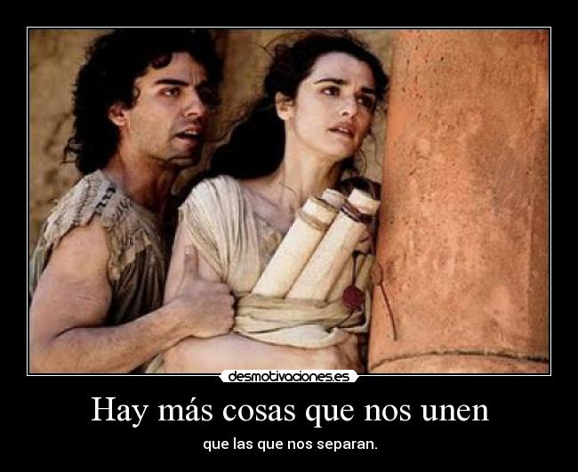 Hay más cosas que nos unen -