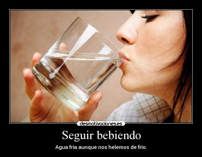 Seguir bebiendo -