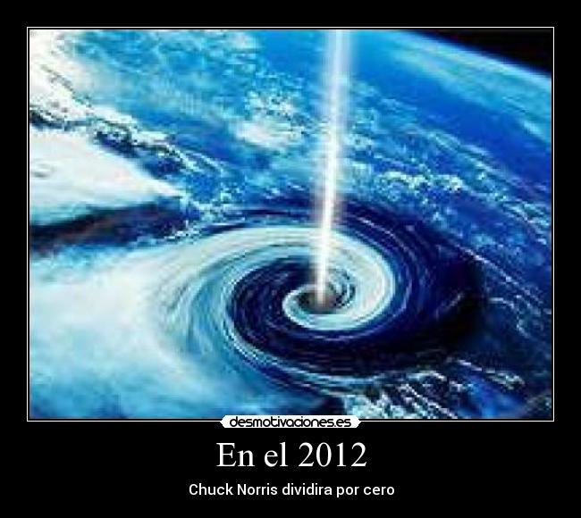 En el 2012 - Chuck Norris dividira por cero