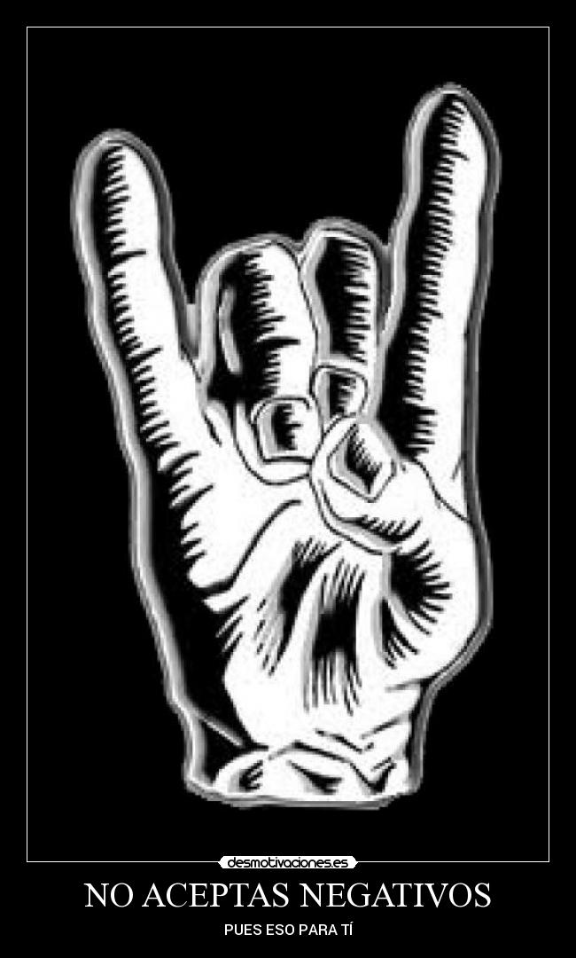 NO ACEPTAS NEGATIVOS -